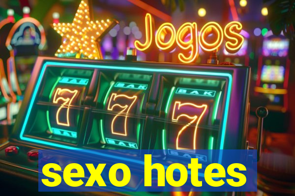 sexo hotes